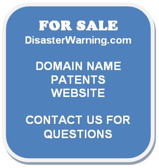 FOR SALE - www.disasterwarning.com domain name, patents, website